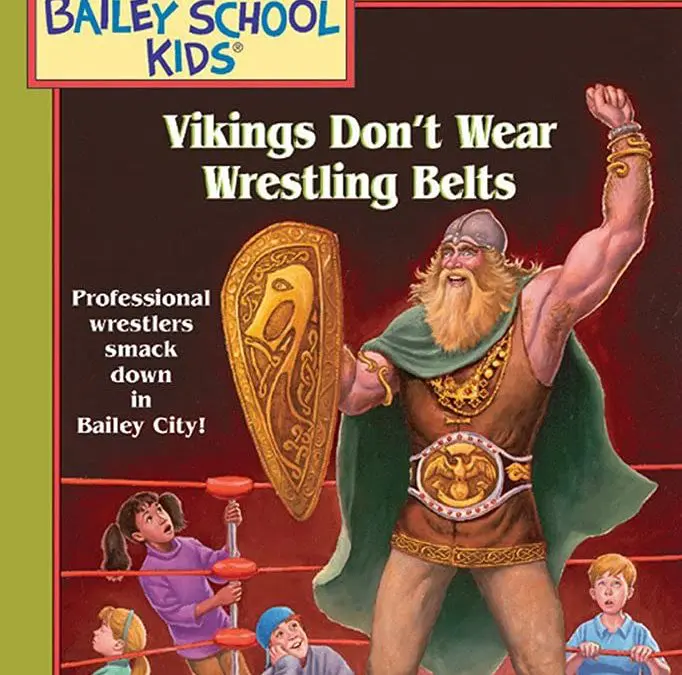Vikings Don’t Wear Wrestling Belts