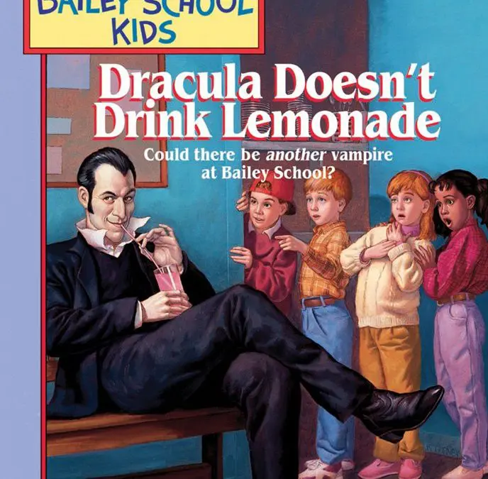 Dracula Doesn’t Drink Lemonade