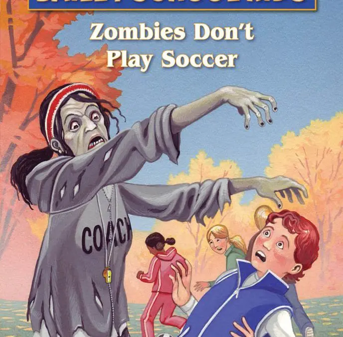 Zombies Don’t Play Soccer