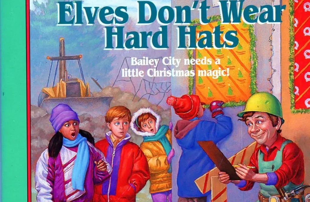 Elves Don’t Wear Hard Hats