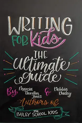 Writing for Kids the Ultimate Guide