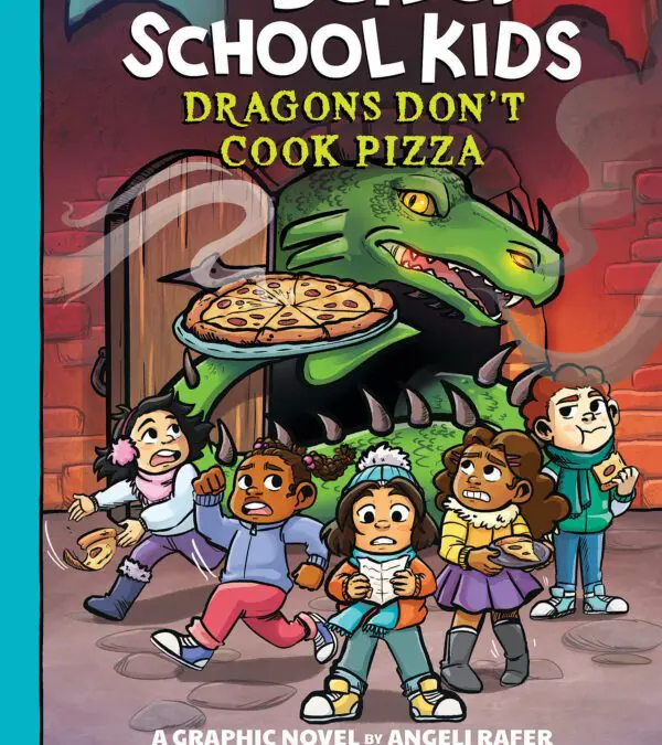 Dragons Don’t Cook Pizza – A Graphix Chapter Book