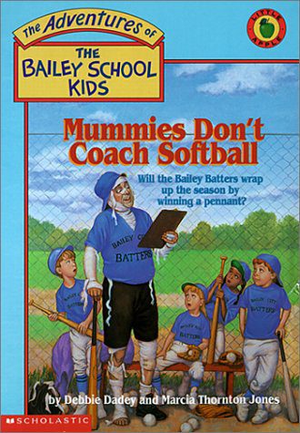 Mummies Don’t Coach Softball