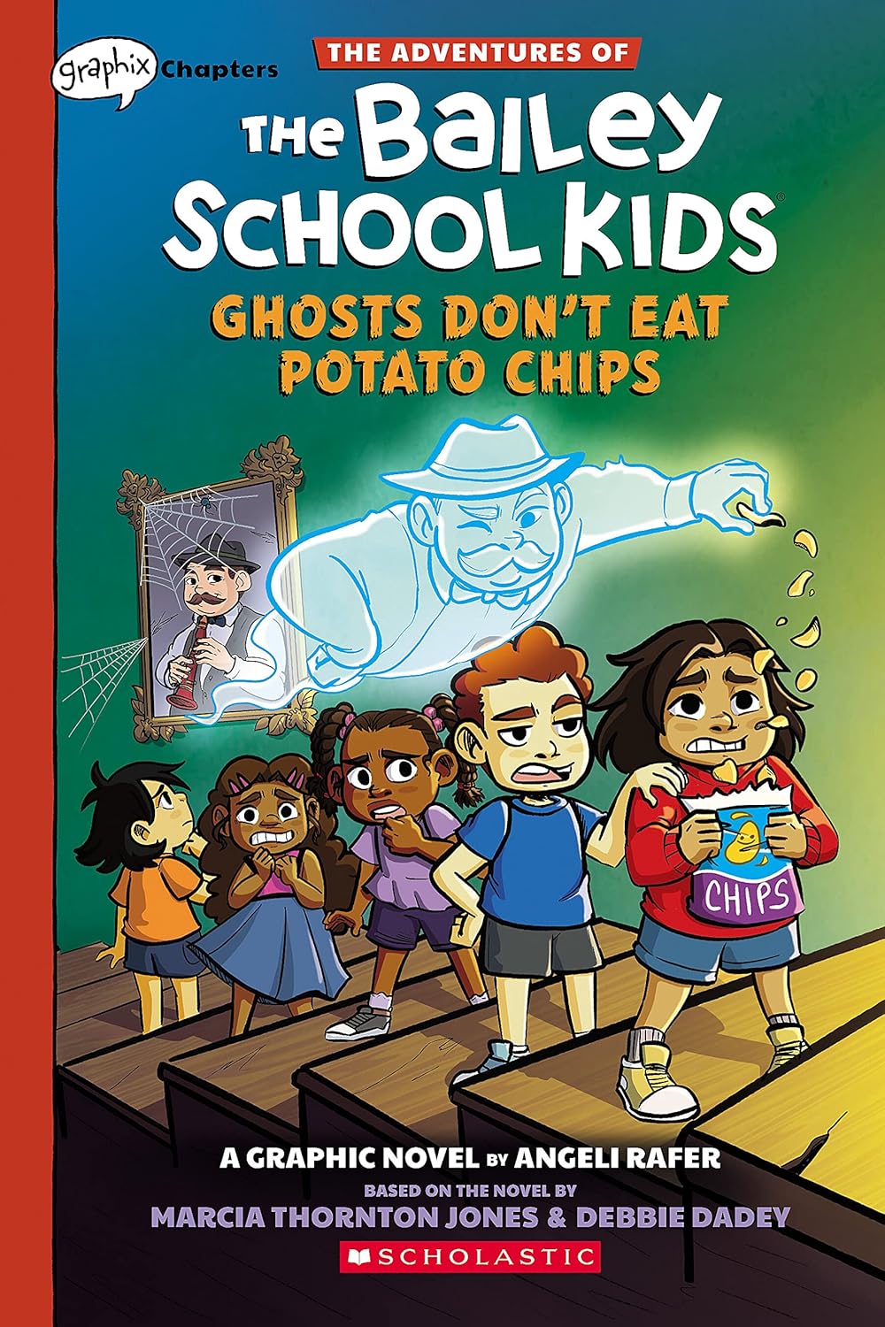 Ghosts Don’t Eat Potato Chips – A Graphix Chapter Book